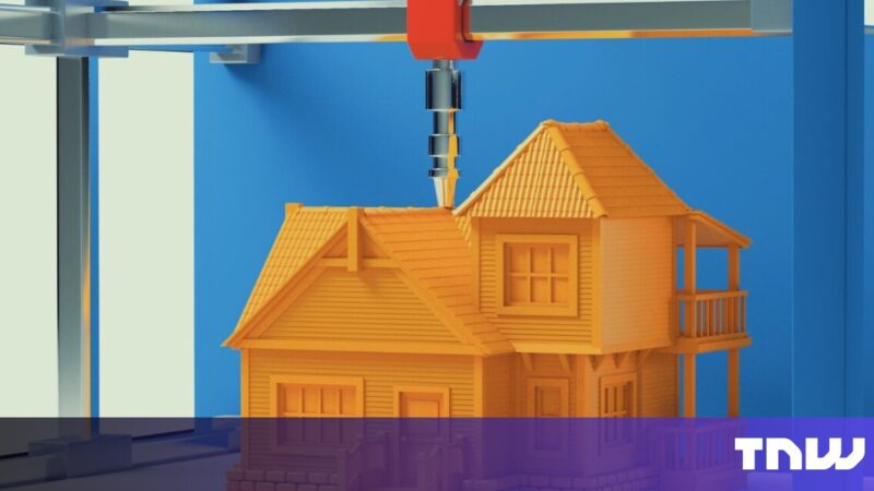 Your next home could be 3D-printed. Here’s how