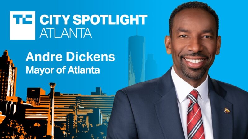 Atlanta Mayor Andre Dickens to speak at TechCrunch Live’s Atlanta event